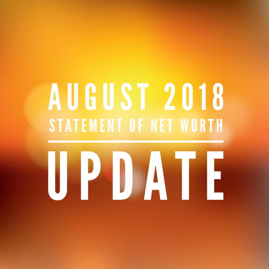 August 2018 Net Worth Update